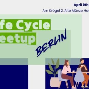 Ticket: Life Cycle Meetup Berlin 02/2025