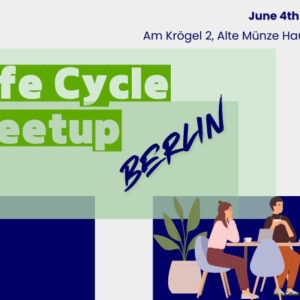 Ticket: Life Cycle Meetup Berlin 03/2025